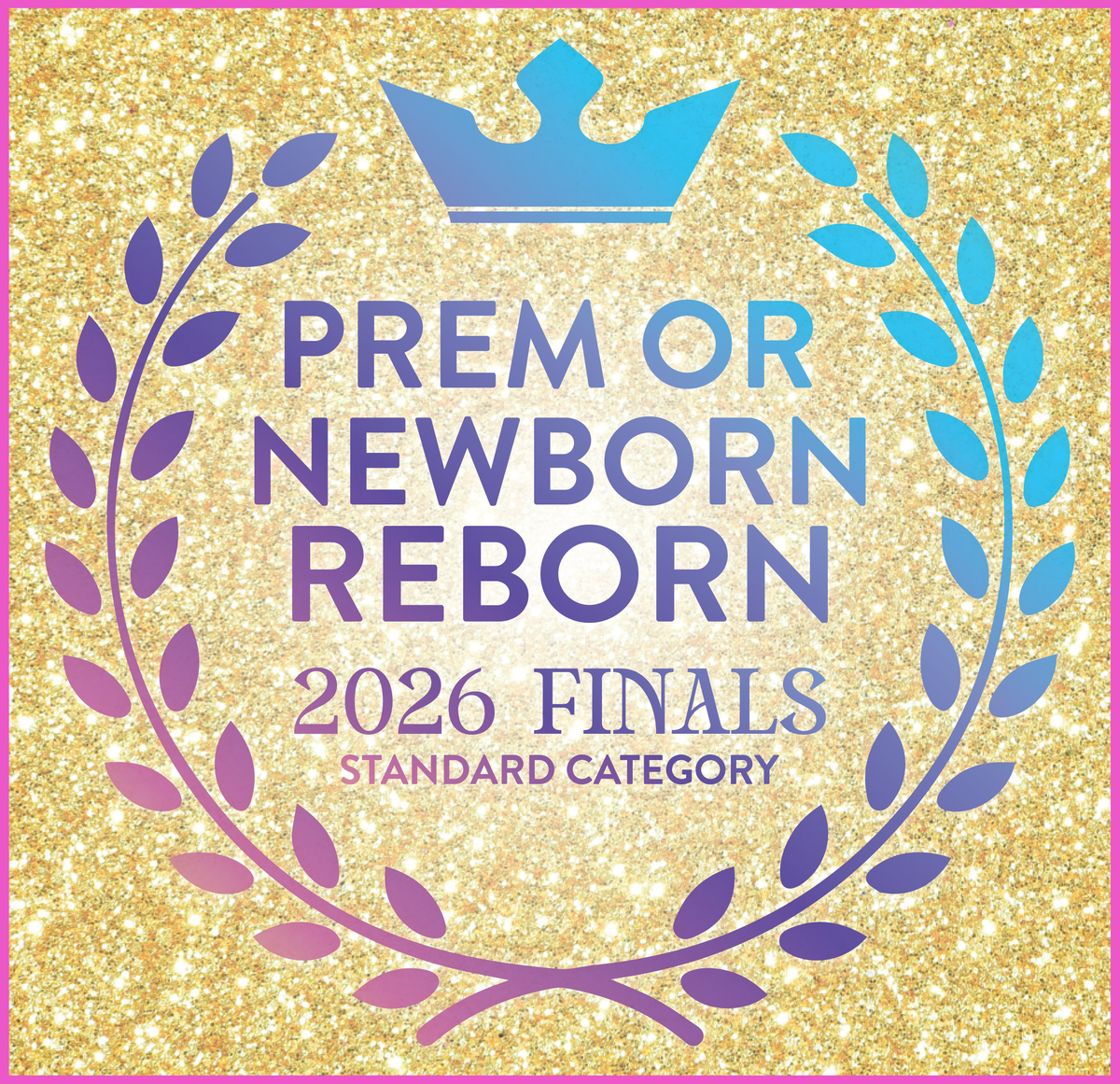 Prem/Newborn Reborn Entry - 2026 FINALS