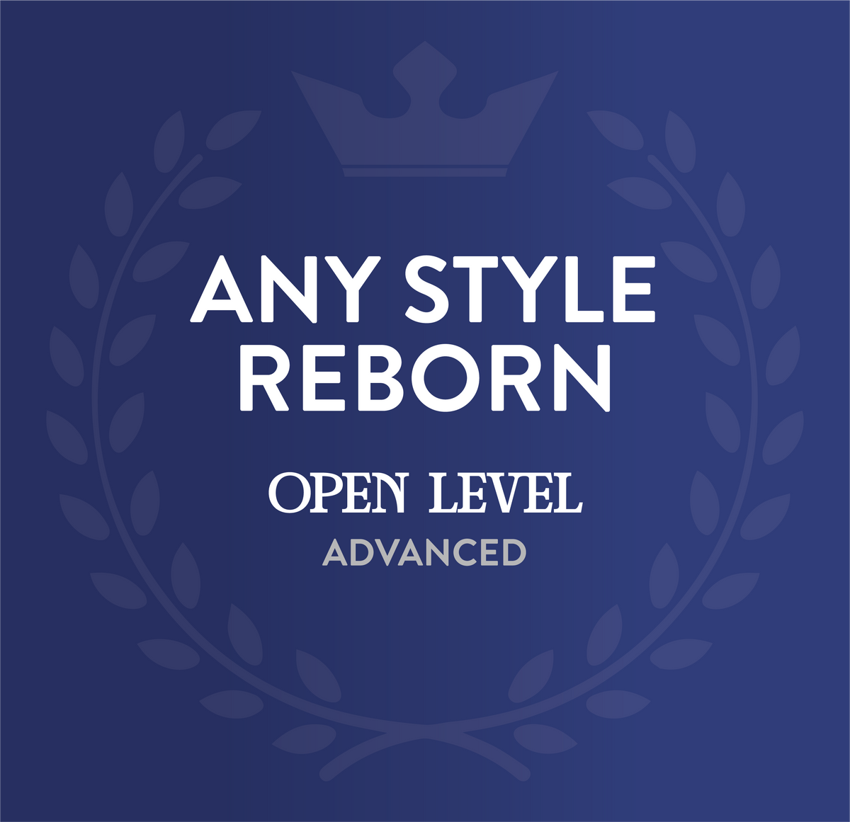 Any Style Reborn Entry (Open Level)